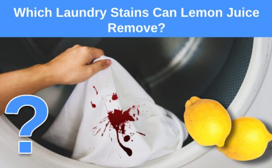 Which Laundry Stains Can Lemon Juice Remove?