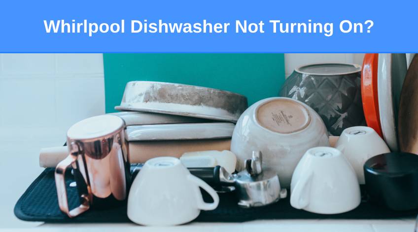 Whirlpool Dishwasher Not Turning On (here's why & what to do)