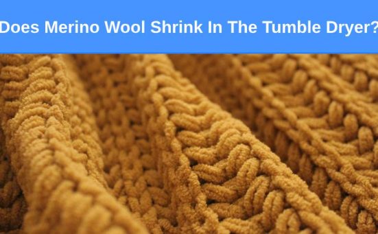 Does Merino Wool Shrink In The Tumble Dryer?