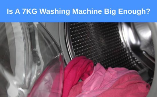 Is A 7KG Washing Machine Big Enough