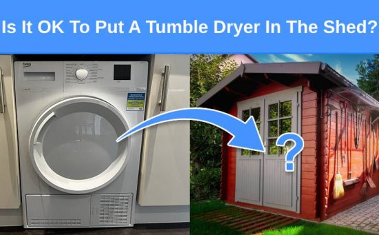 Is It OK To Put A Tumble Dryer In The Shed?
