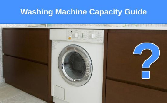 Washing Machine Capacity Guide