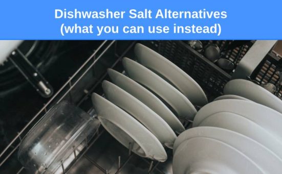 Dishwasher Salt Alternatives (what you can use instead)