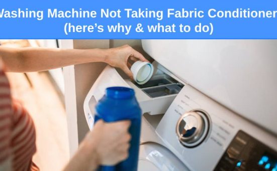Washing Machine Not Taking Fabric Conditioner? (here’s why & what to do)