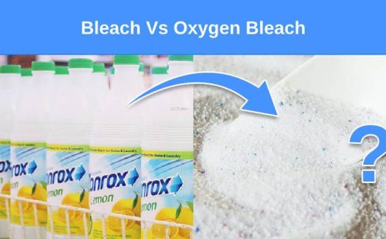 Bleach Vs Oxygen Bleach (what’s the difference & when to use them)