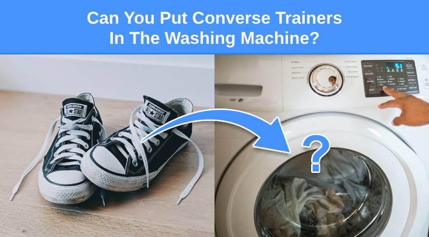 Can You Put Converse Trainers In The Washing Machine