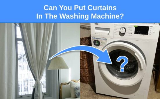 Can You Put Curtains In The Washing Machine?