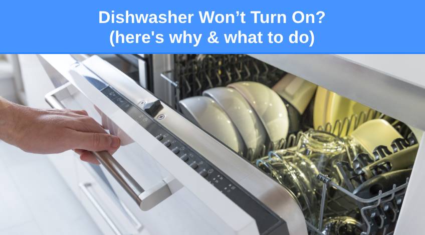 Dishwasher Won’t Turn On (here's why & what to do)