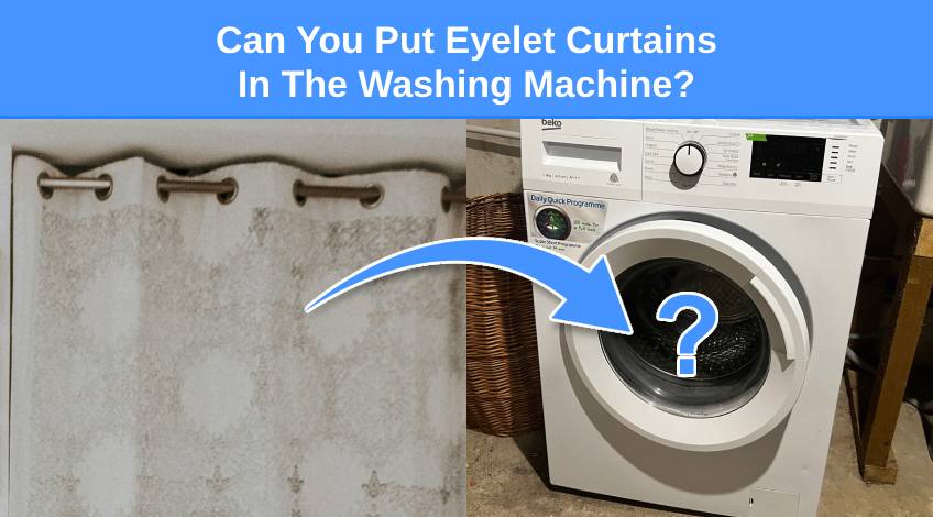 Can You Put Eyelet Curtains In The Washing Machine