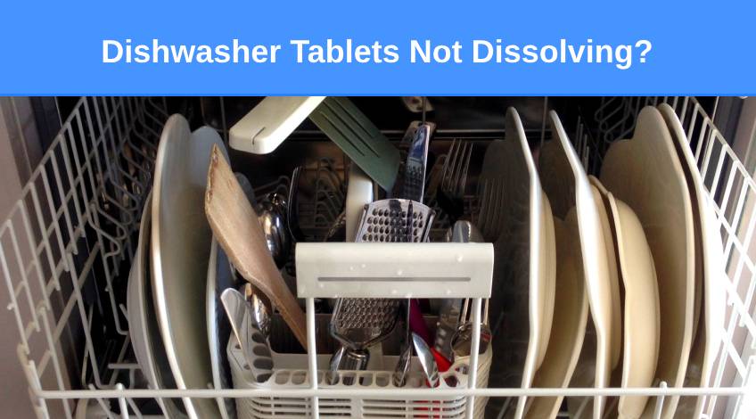 Dishwasher Tablets Not Dissolving (here's why & what to do)