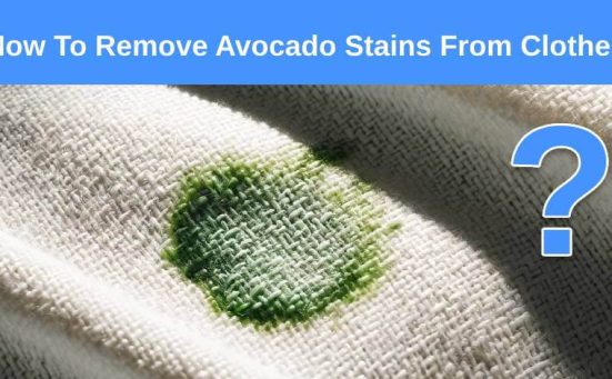 How To Remove Avocado Stains From Clothes