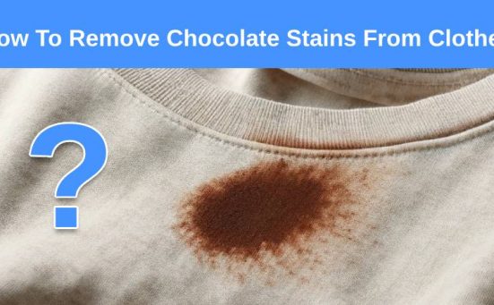 How To Remove Chocolate Stains From Clothes