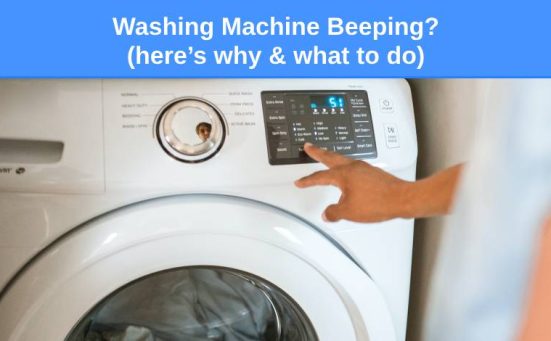 Washing Machine Beeping? (here’s why & what to do)