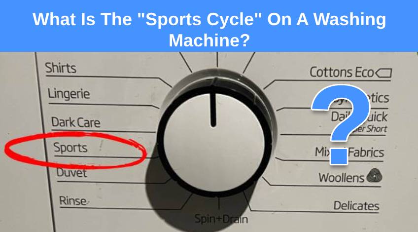 What Is The Sports Cycle On A Washing Machine