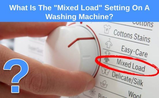 What Is The Mixed Load Setting On A Washing Machine