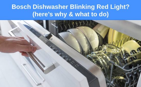 Bosch Dishwasher Blinking Red Light? (here’s why & what to do)