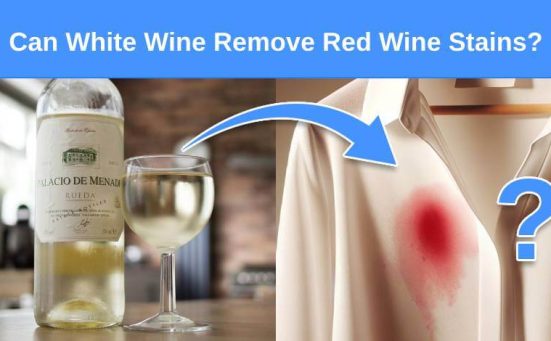 Can White Wine Remove Red Wine Stains?