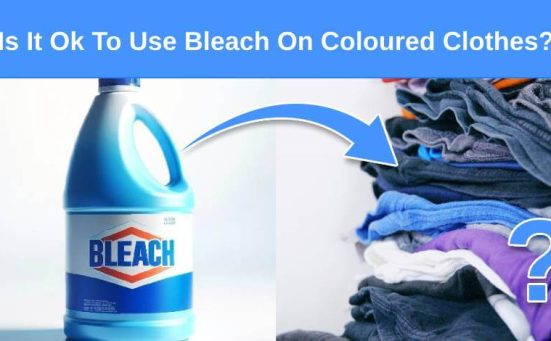 Is It Ok To Use Bleach On Coloured Clothes?