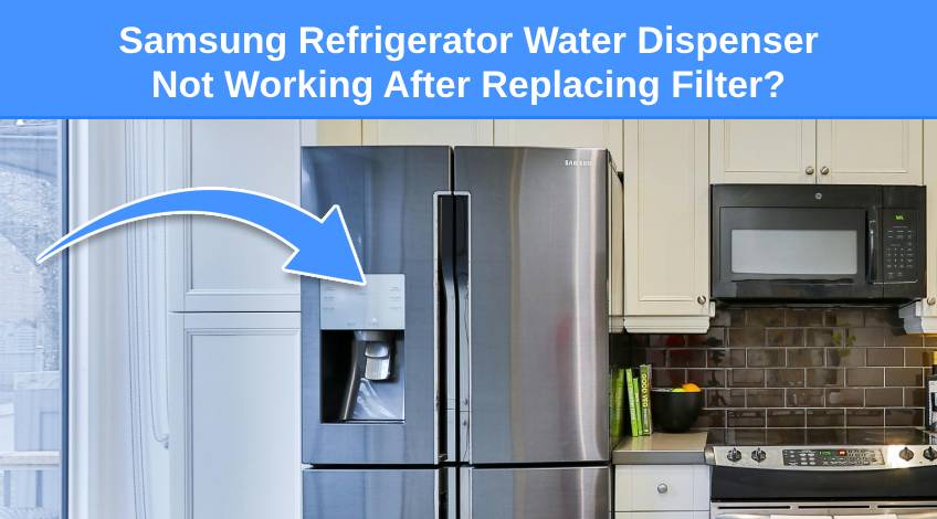 Samsung Refrigerator Water Dispenser Not Working After Replacing Filter (do this)
