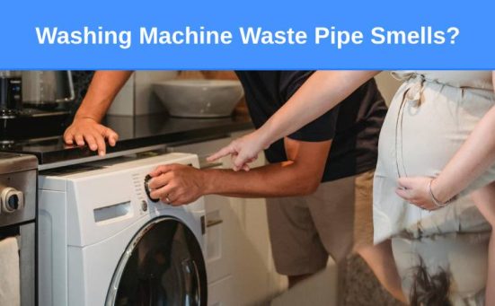 Washing Machine Waste Pipe Smells? (here’s why & what to do)