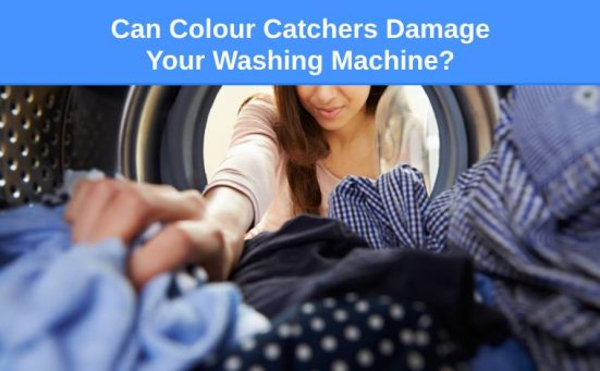 Can Colour Catchers Damage Your Washing Machine?