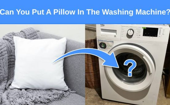 Can You Put A Pillow In The Washing Machine?