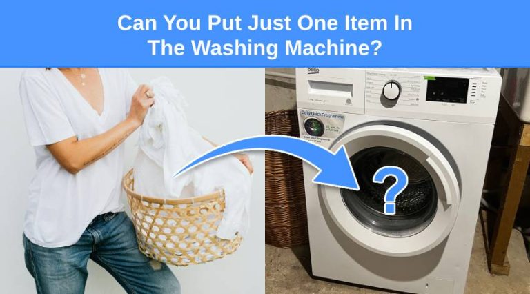 Can You Put Just One Item In The Washing Machine? - Check Appliance