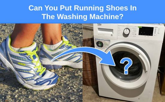 Can You Put Running Shoes In The Washing Machine?
