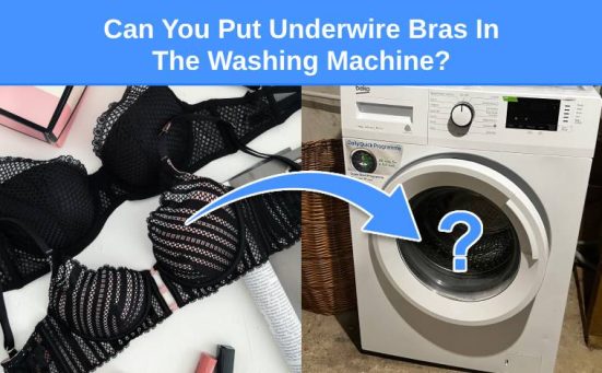 Can You Put Underwire Bras In The Washing Machine?