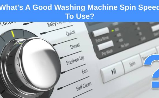 What’s A Good Washing Machine Spin Speed To Use?