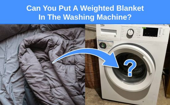 Can You Put A Weighted Blanket In The Washing Machine