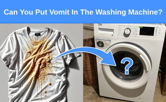 Can You Put Vomit In The Washing Machine?