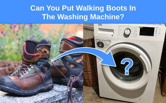 Can You Put Walking Boots In The Washing Machine?