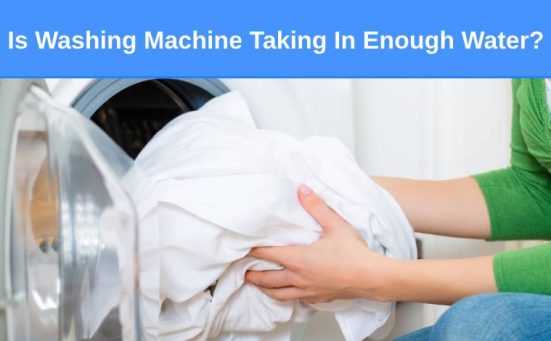 Is Washing Machine Taking In Enough Water?