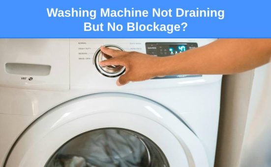 Washing Machine Not Draining But No Blockage? (here’s what’s causing it)