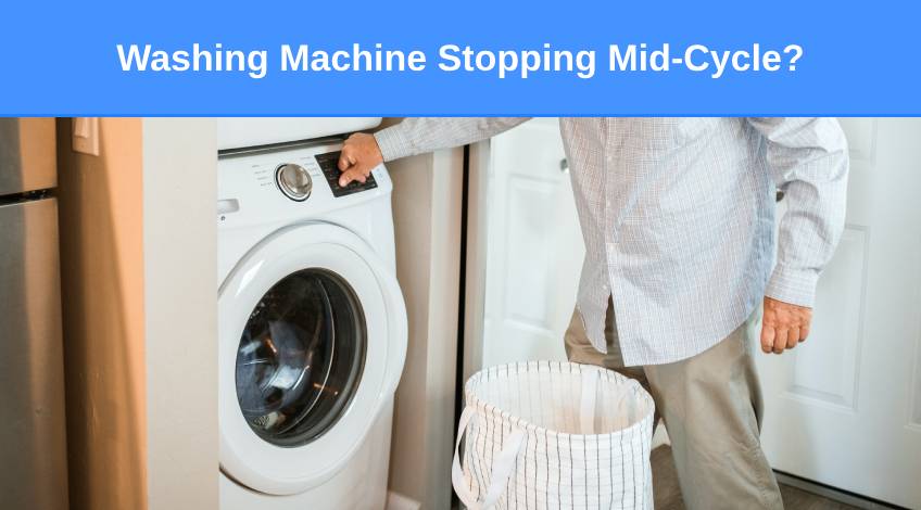 Washing Machine Stopping Mid-Cycle (here’s what to do)