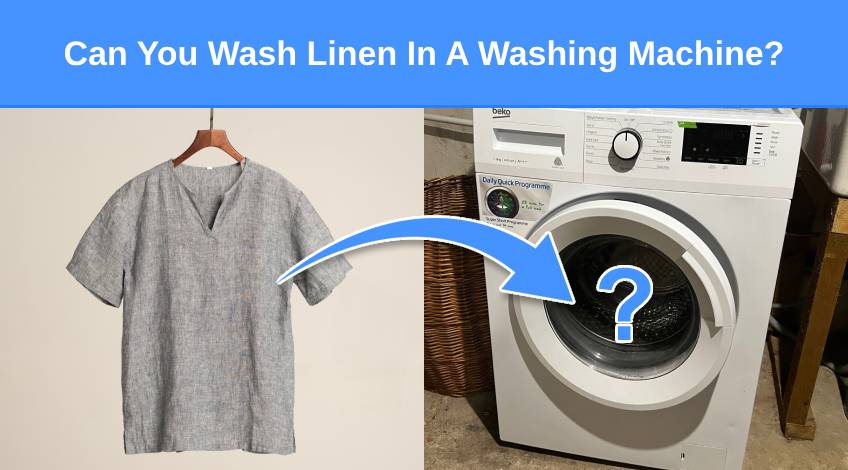 Can You Wash Linen In A Washing Machine