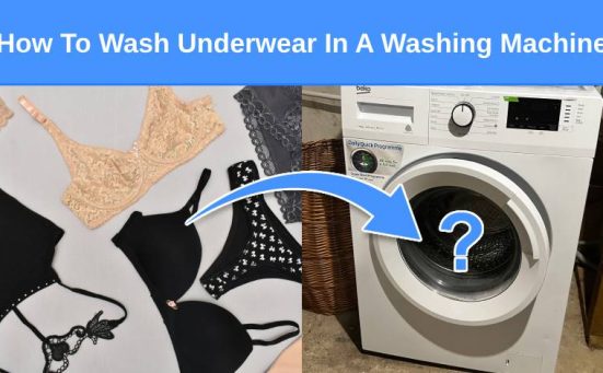 How To Wash Underwear In A Washing Machine